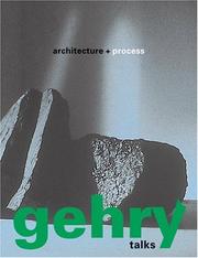 Cover of: Gehry Talks: Architecture + Process (Universe Architecture Series)