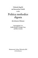 Cover of: Politische Begriffe und historisches Umfeld in der Politica methodice digesta des Johannes Althusius