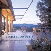 Cover of: Coastal retreats: the Pacific Northwest and the architecture of adventure