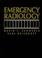 Cover of: Emergency Radiology