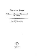 Cover of: Men of steel: a history of Richard Thomas and his family
