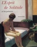 Cover of: L' esprit de solitude et les peintres by Jacqueline Kelen, Jacqueline Kelen