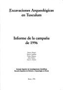Cover of: Excavaciones arqueológicas en Tusculum: informe de la campaña de 1996