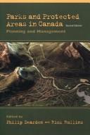 Cover of: Parks and protected areas in Canada: planning and management