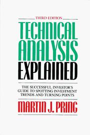 Cover of: Technical analysis explained by Martin J. Pring
