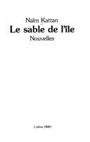 Cover of: Le sable de l'été by Naïm Kattan