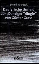 Cover of: Das lyrische Umfeld der "Danziger Trilogie" von G unter Grass