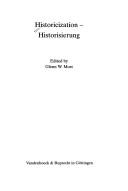 Cover of: Historicization = by edited by Glenn W. Most.