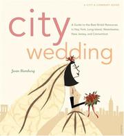 Cover of: City Wedding: A Guide to the Best Bridal Resources in New York, Long Island, Westchester, New Jersey, and Connecticut