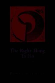 Cover of: The right thing to do | 