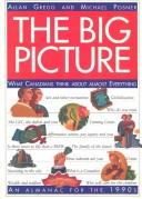 The Big picture by Allan Gregg