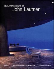 Cover of: The Architecture of John Lautner (Universe Architecture Series) by Alan Hess, Alan Hess