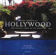 Cover of: Secret Gardens of Hollywood and Private Oases in Los Angeles by Erica Lennard, Adele Cygelman