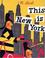 Cover of: This is New York (This is . . .)