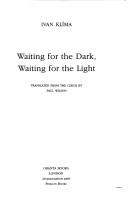 Cover of: Waiting for the Dark Waiting for the Lig