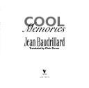 Cool memories by Jean Baudrillard