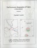 The economic geography of Fujian by Thomas P. Lyons