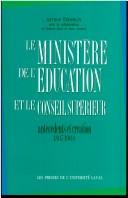 Cover of: Ministère de l'éducation et le Conseil supérieur
