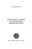 Naturaleza y paisaje en la poesía de Sánchez Bautista by Ana Cárceles Alemán