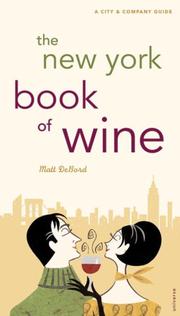 Cover of: The New York Book of Wine: A City and Company Guide (City and Company)