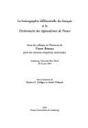 Cover of: La lexicographie différentielle du français et le Dictionnaire des régionalismes de France by sous la dir. de Martin Glessgen, André Thibault.