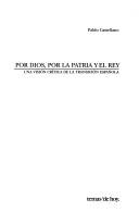 Cover of: Por Dios, por la patria y el rey by Pablo Castellano
