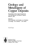 Cover of: Geology and metallogeny of copper deposits by Copper Symposium (1984 Moscow, Russia)