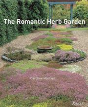 Cover of: The Romantic Herb Garden: Designing and Using Garden Herbs
