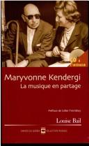 Cover of: Maryvonne Kendergi: la musique en partage