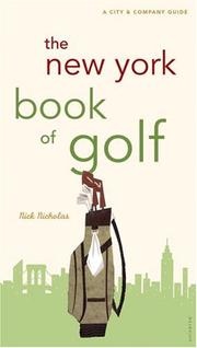 Cover of: The New York Book of Golf (City and Company) by Nick Nicholas