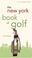 Cover of: The New York Book of Golf (City and Company)
