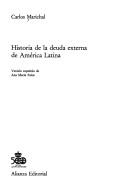 Cover of: Historia de la deuda externa de America Latina.