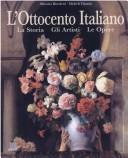 Cover of: Ottocento italiano: la storia, gli artisti, le opere