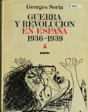 Cover of: Guerra y revolución en España 1936-1939.