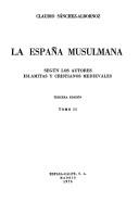 Cover of: La España musulmana by Claudio Sánchez-Albornoz