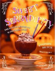 Cover of: Sweet Serendipity: Delightful Desserts and Devilish Dish