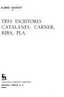 Tres escritores catalanes by Albert Manent