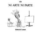 Cover of: Ni arte ni parte