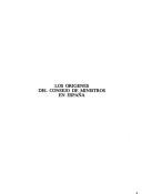 Cover of: Los origenes del Consejo de Ministros en España by José Antonio Escudero, José Antonio Escudero