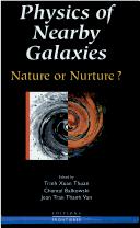 Cover of: Physics of nearby galaxies | Astrophysics Meeting. (12th 1992 Les Arcs, Savoie, France)