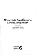 Cover of: Miralay Bekir Sami Günsav'ın Kurtuluş Savaşı anıları by Bekir Sami Günsav, Bekir Sami Günsav