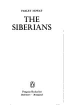 Cover of: The Siberians by Farley Mowat