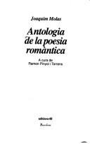 Cover of: Antologia de la poesia romàntica by Joaquim Molas ; a cura de Ramon Pinyol i Torrens.