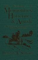 Cover of: The sociology of Canadian Mennonites, Hutterites, and Amish | Donovan E. Smucker