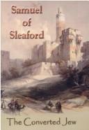 Cover of: Samuel of Sleaford: the life of Edward Samuel, the converted Jew.