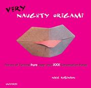 Cover of: Very Naughty Origami by Nick Robinson