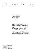 Cover of: unbequeme Vergangenheit: NS-Vergangenheit, Holocaust und die Schwierigkeiten des Erinnerns