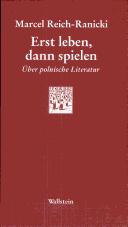Cover of: Erst leben, dann spielen: Über polnische Literatur