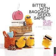 Cover of: Bitter with Baggage: 2006 Wall Calendar