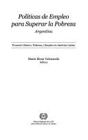 Cover of: Políticas de empleo para superar la pobreza. by María Elena Valenzuela, editora.